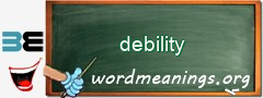 WordMeaning blackboard for debility
